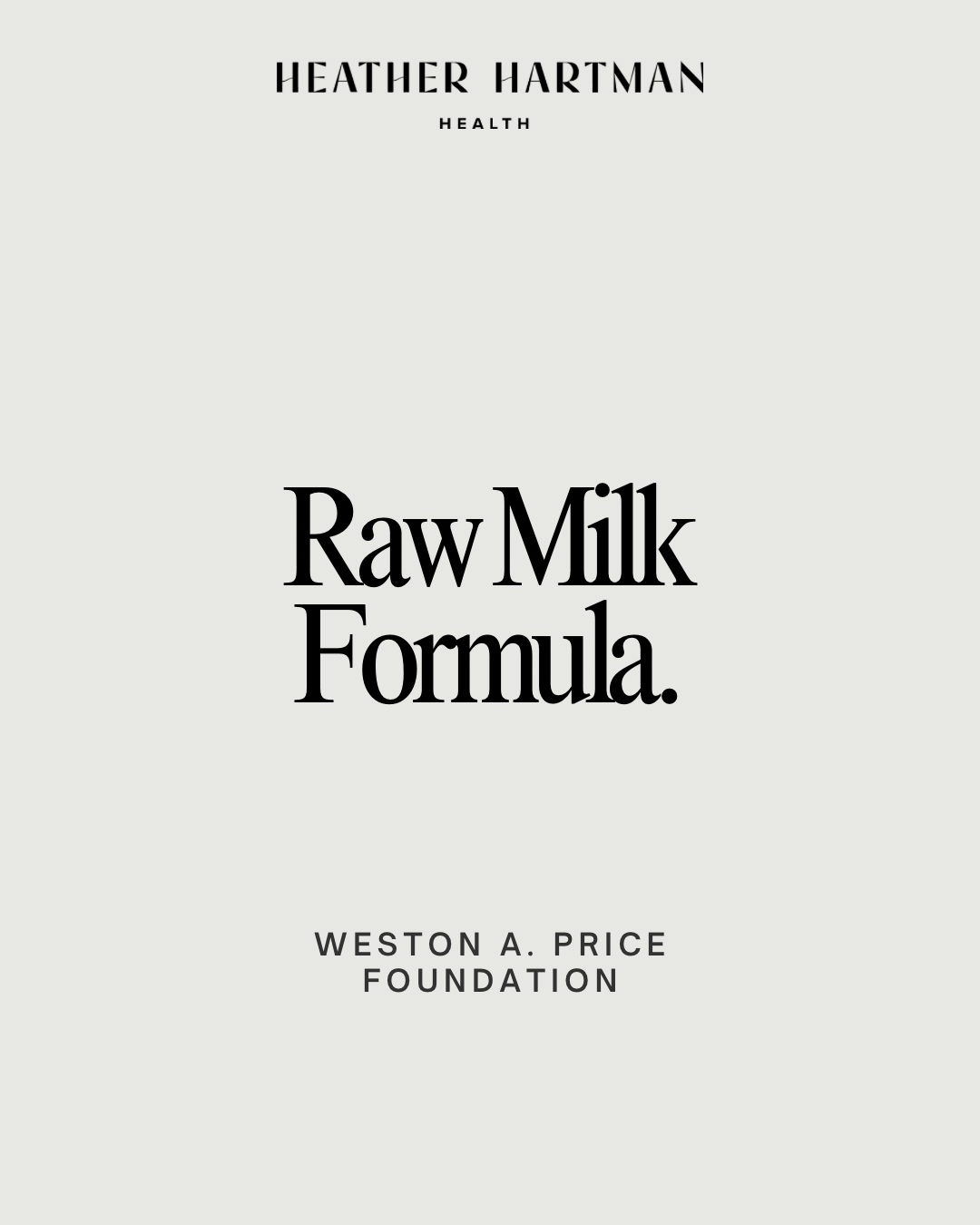 Westin A. Price raw milk formula 